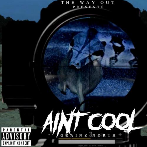 Ain't Cool (Explicit)