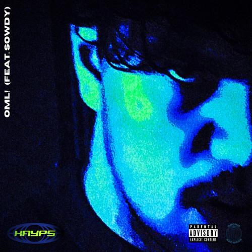 OML! (feat. Sowdy) [Explicit]