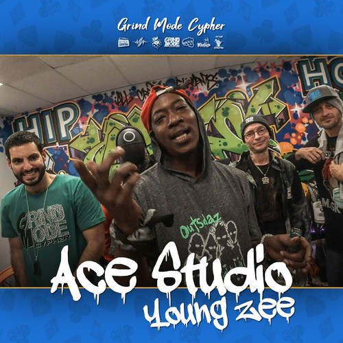 Grind Mode Cypher Ace Studio Young Zee (Explicit)