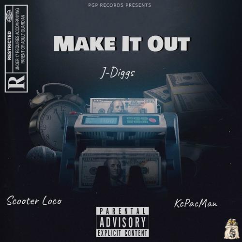 Make It Out (Explicit)