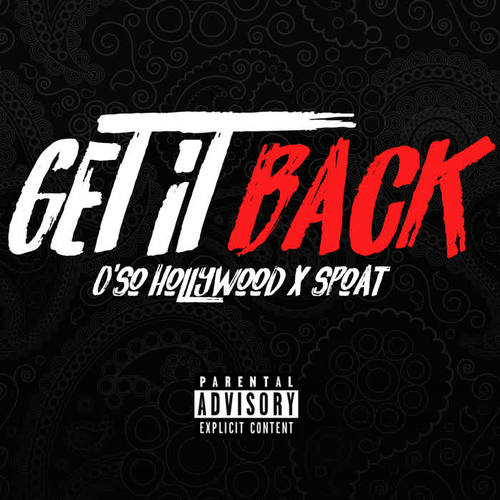 Get It Back (feat. Spoat) [Explicit]