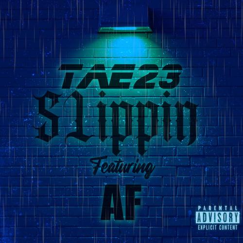 Slippin (feat. AF) [Explicit]