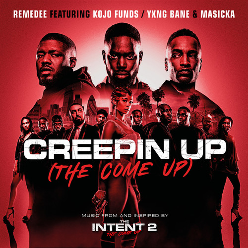 Creepin Up (The Come Up) [Explicit]