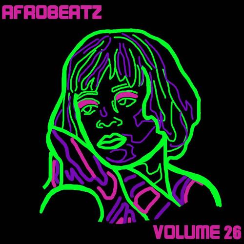 Afrobeatz Vol. 26