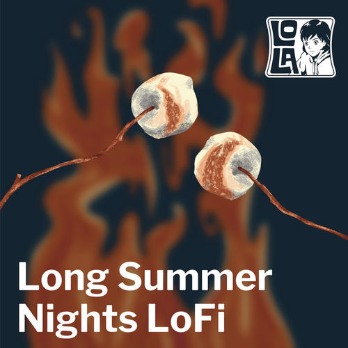 Long Summer Nights LoFi by Lola