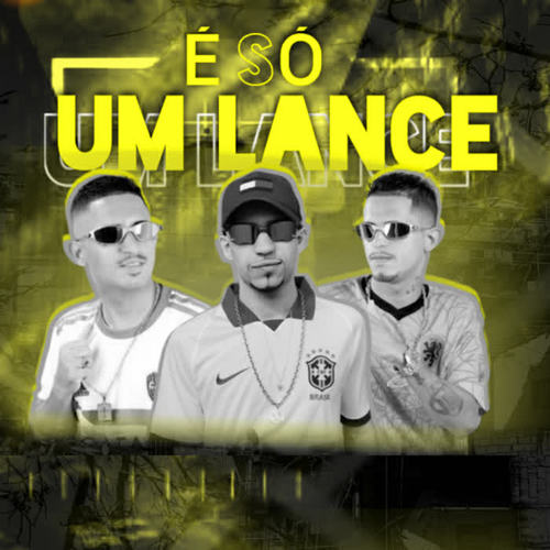 É Só um Lance (Explicit)