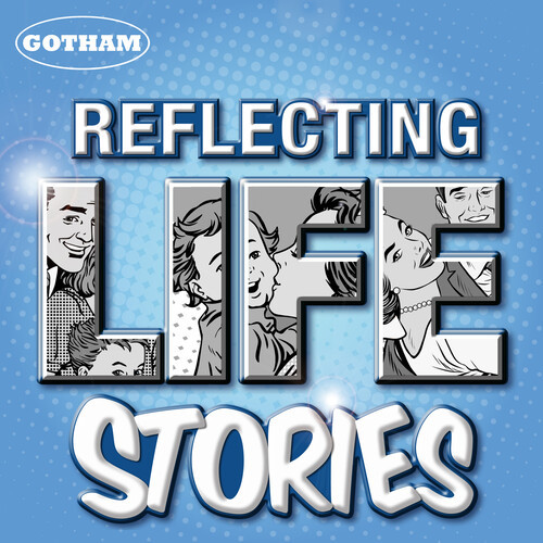 Reflecting Life  Stories