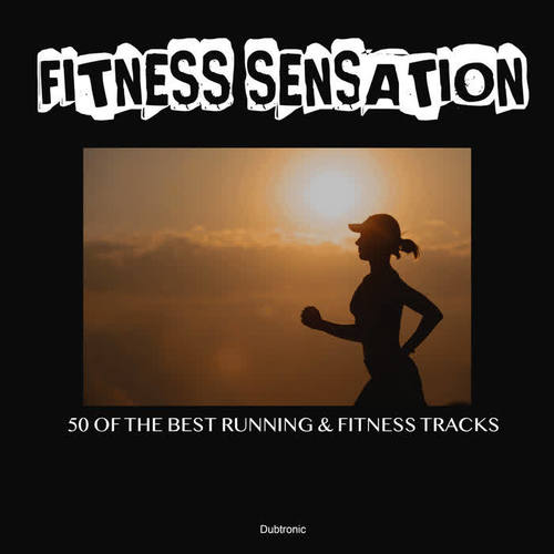 Fitness Sensation: 50 of the Best Running & Fitness Tracks