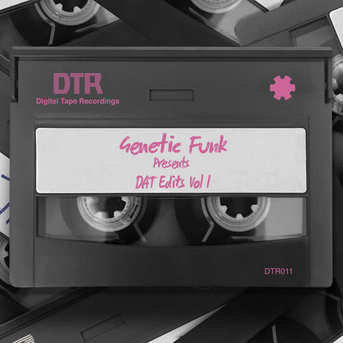 Genetic Funk Presents DAT Edits Vol 1