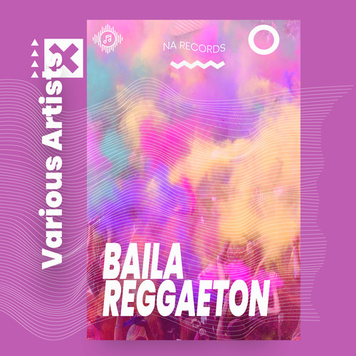 Baila Reggaeton (Explicit)