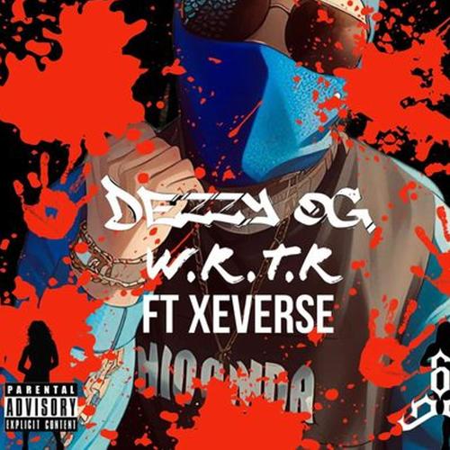 W.R.T.R (feat. Dezzyyofficial) [Explicit]