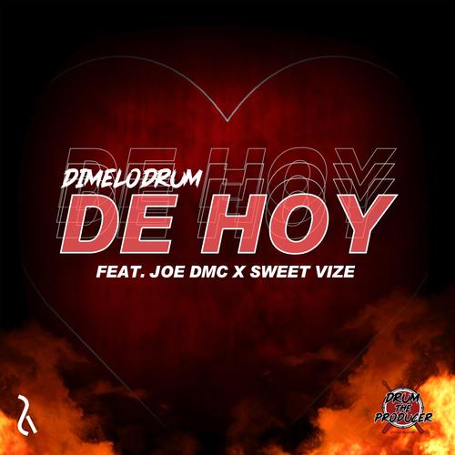 De hoy (feat. JOE DMC & Sweet Vize)