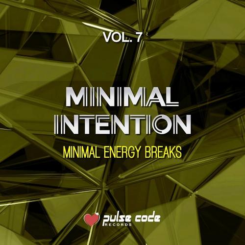 Minimal Intention, Vol. 7 (Minimal Energy Breaks)