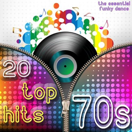 20 Top Hits 70s (The Essential Funky Dance)