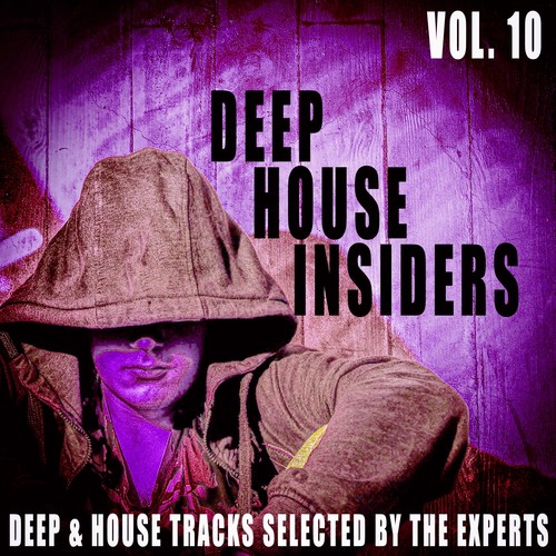 Deep House Insiders, Vol. 10