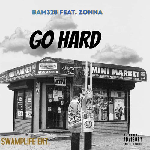 Go Hard (feat. Zonna) [Explicit]