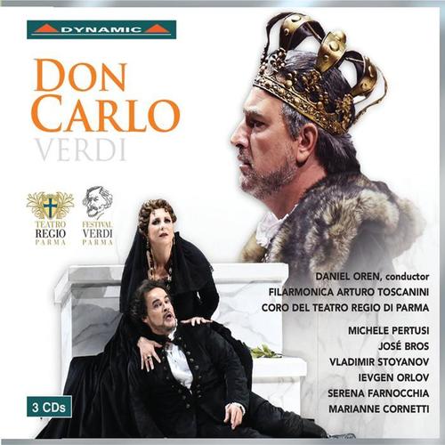 VERDI, G.: Don Carlo (Opera) [M. Pertusi, Bros, V. Stoyanov, I. Orlov, Farnocchia, Parma Teatro Regio Chorus, Filarmonica Arturo Toscanini, D. Oren]