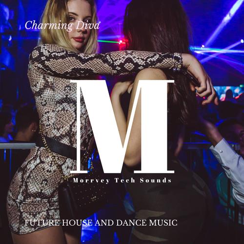 Charming Diva - Future House And Dance Music