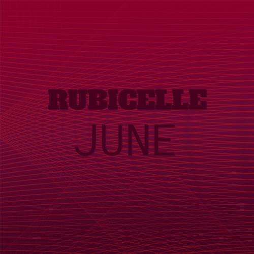 Rubicelle June