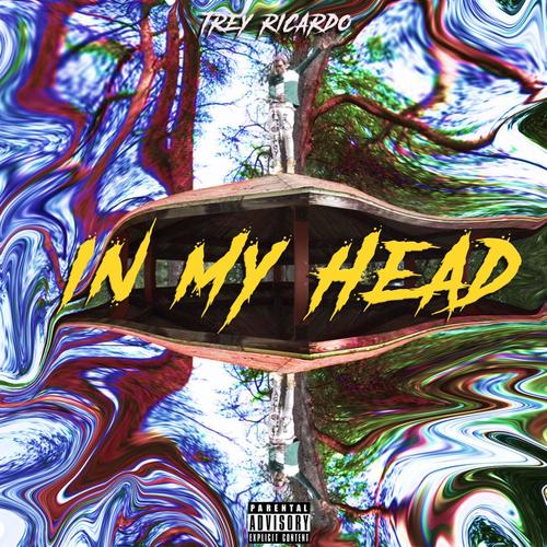 In My Head (Explicit)