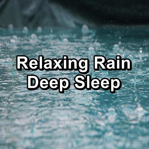 Relaxing Rain Deep Sleep