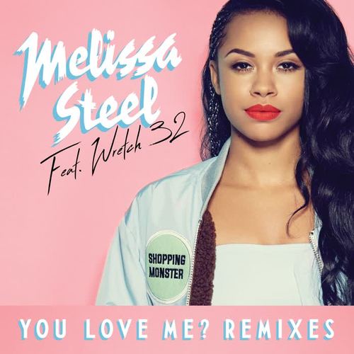 You Love Me? (feat. Wretch 32) (Remixes)