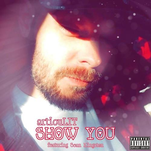 Show You (feat. Sean Kingston) [Explicit]