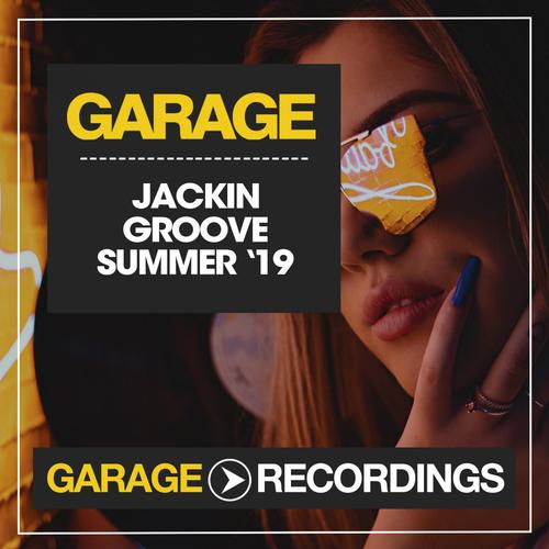 Jackin Groove Summer '19