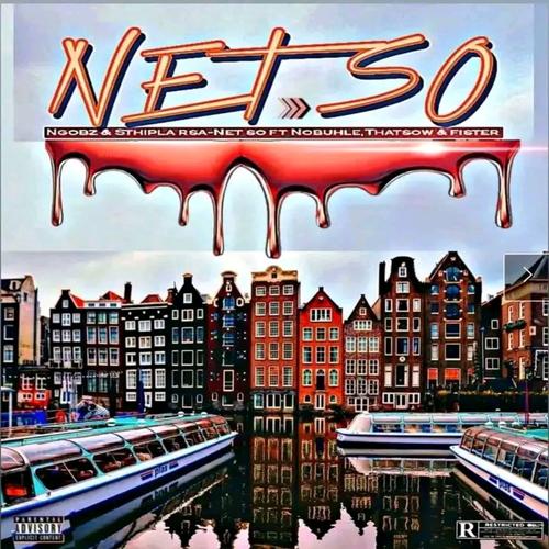 Net So (feat. Sthipla Rsa, Thatsow, Nobuhle & Fister)