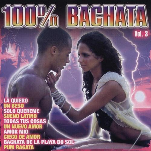 100 Bachata Vol. 3