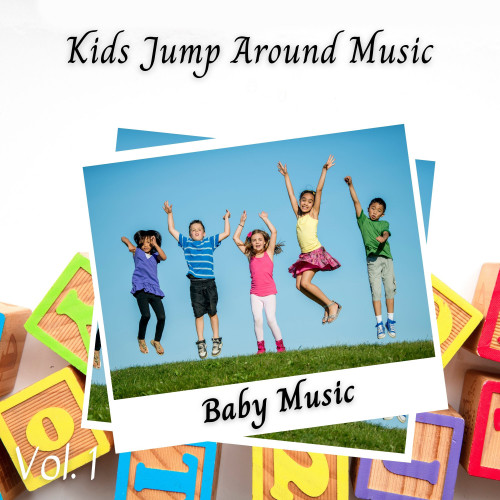 Baby Music: Kids Jump Around Music Vol. 1