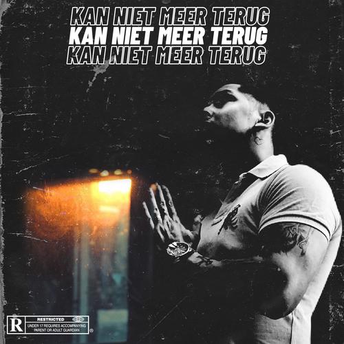 Kan Niet Meer Terug (Explicit)