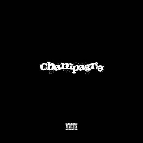 Champagne (Explicit)