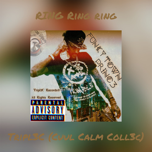 RING Ring ring (Th3 Funky Town Princ3) [Explicit]