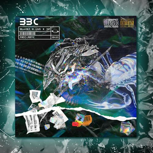 BBC (feat. Blackp, Lus & Dz)