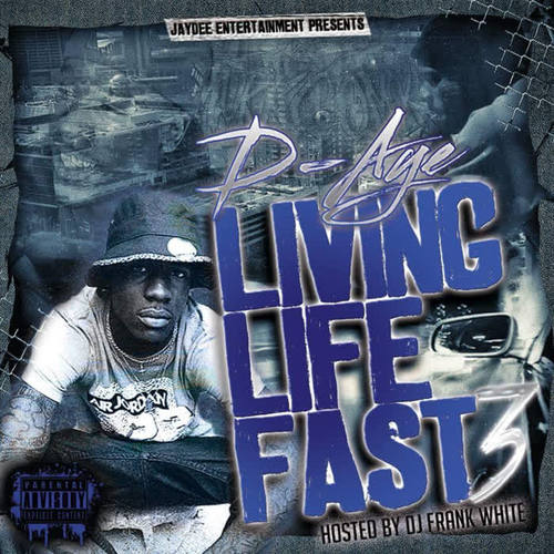 Living Life Fast 3 (Explicit)