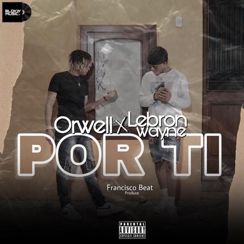 Por ti (feat. Orwell) [Explicit]