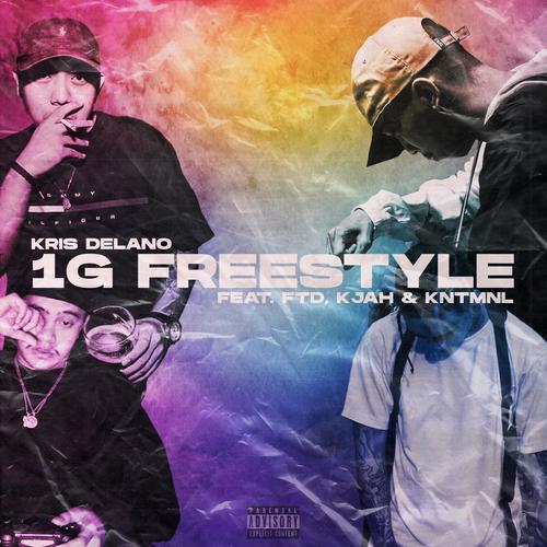 1G Freestyle (feat. FTD, KJah & KNTMNL) [Explicit]