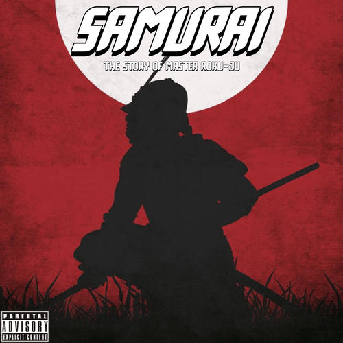 Samurai (The Story Of Master Roku-Ju) (Explicit)