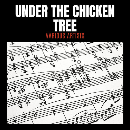 Under The Chicken Tree