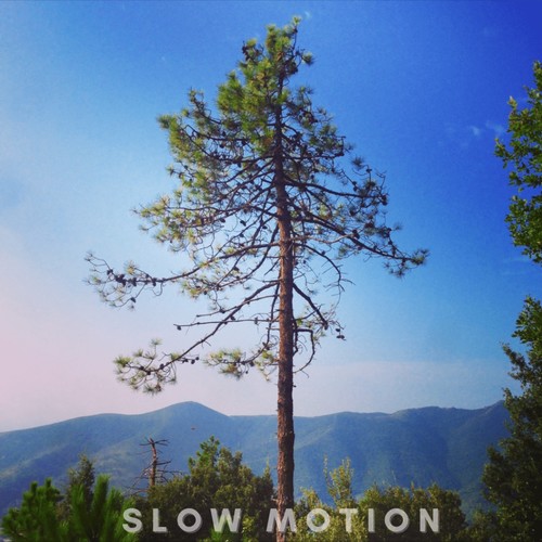 Slow Motion