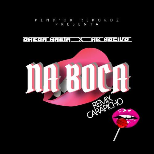 Na Boca (feat. Mk Nocivo)