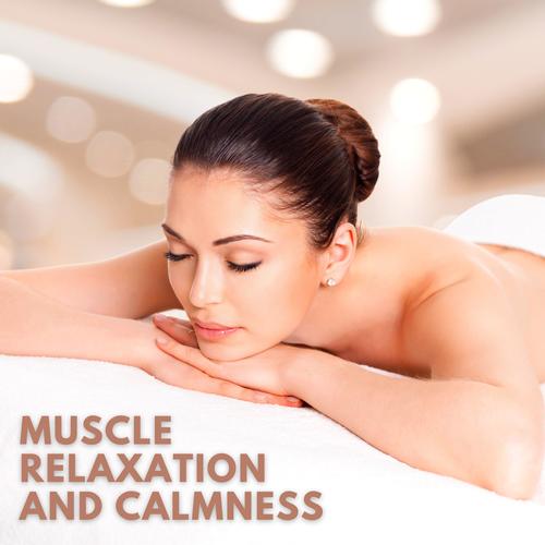 Muscle Relaxation and Calmness