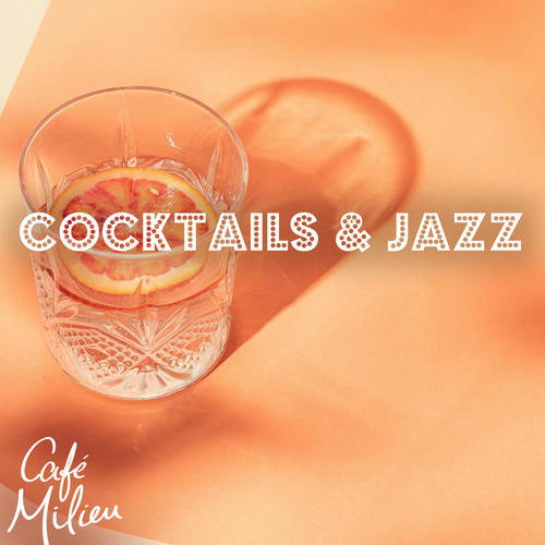 Cocktails & Jazz