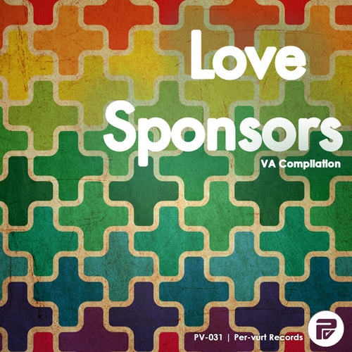 Per-vurt Records Presents Love Sponsors