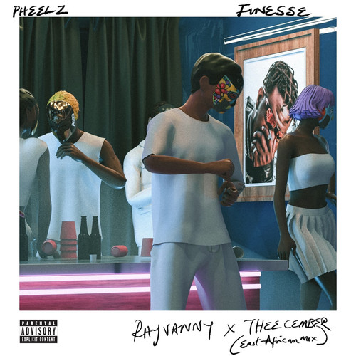 Finesse (East African Mix) (feat. Rayvanny & Theecember) [Explicit]