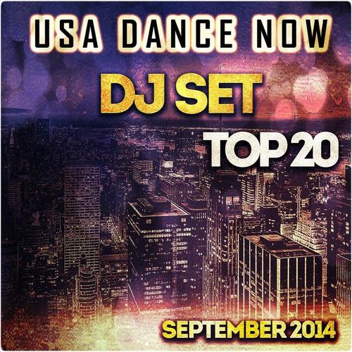 USA Dance Now DJ Set Top 20 September 2014 (Electro Essential Playlist)