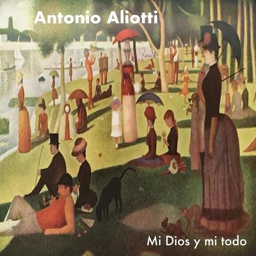 MI Dios y mi Todo