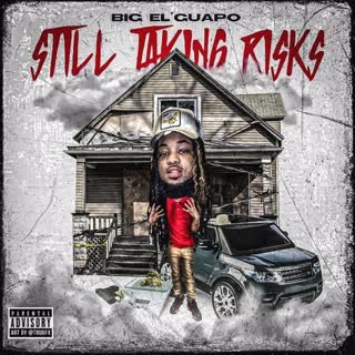 Still Taking Risks (Explicit)