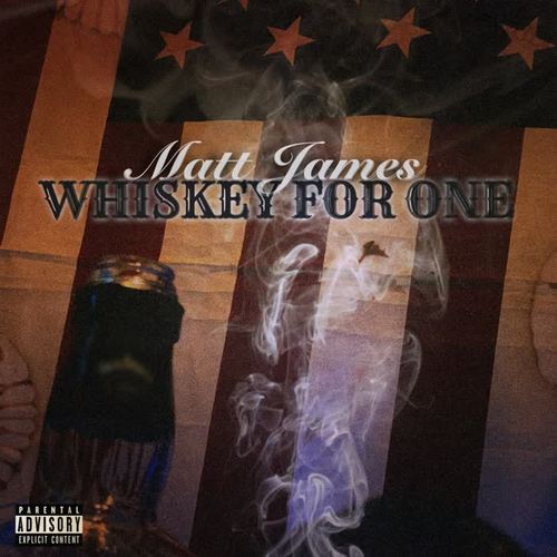 Whiskey For One (Explicit)